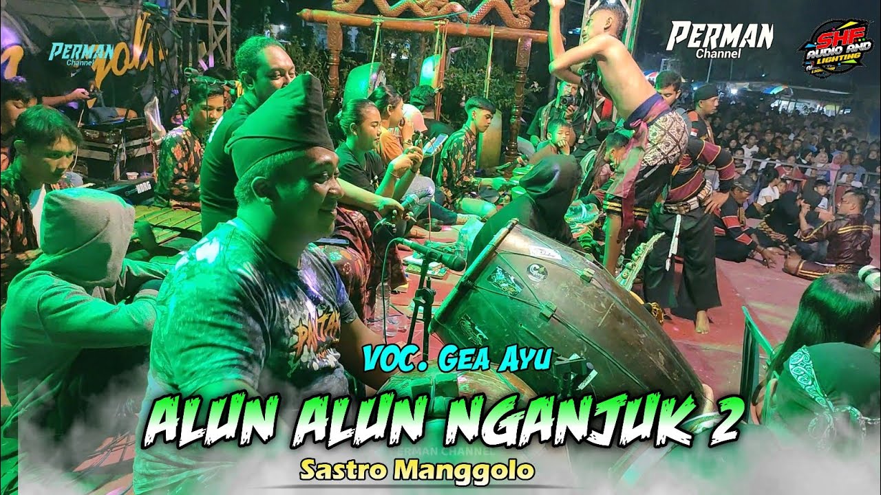 ALUN ALUN NGANJUK 2 - Gea Ayu - Lagu Jaranan SASTRO MANGGOLO [ Kendang AAN ATENG ] Shafira Audio
