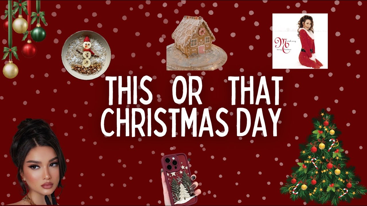 Create your DREAM CHRISTMAS DAY | THIS or THAT✨