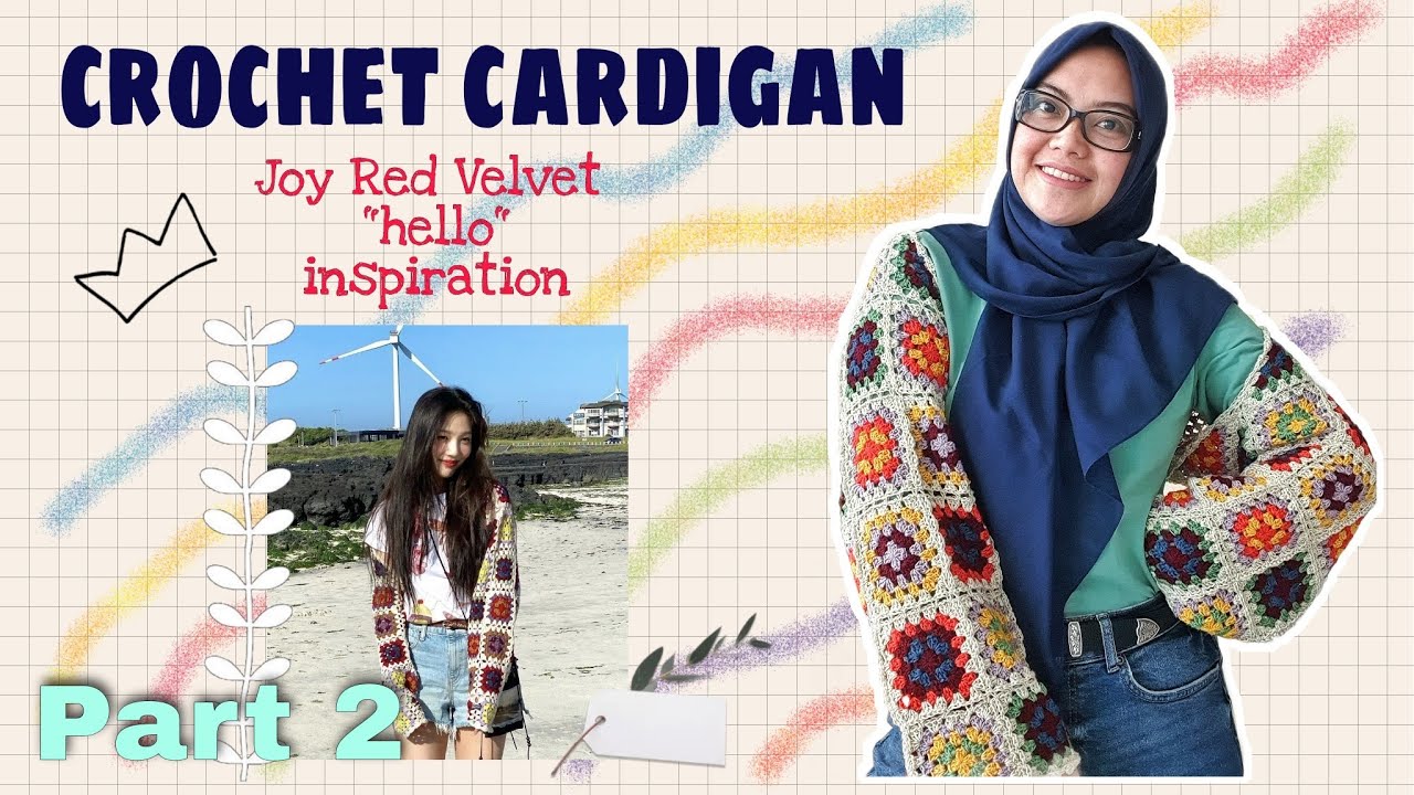 Crochet Cardigan Joy Red Velvet "Hello" | Part 2
