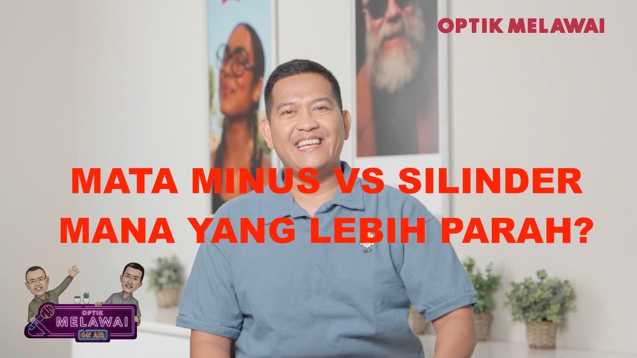 LEBIH PARAH MATA MINUS ATAU SILINDER ?