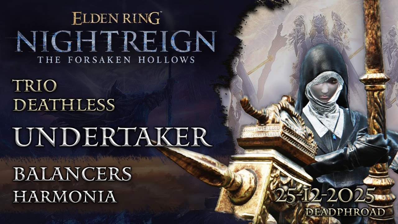 BALANCERS | TRIO DEATHLESS (Fossoyeuse | Undertaker) | Elden Ring Nightreign The Forsaken Hollows