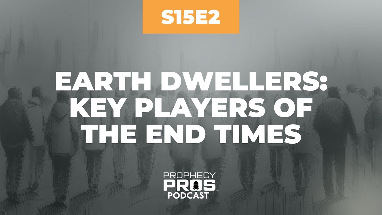 Season 15, Episode 2: Earth Dwellers: Key Players of the End Times