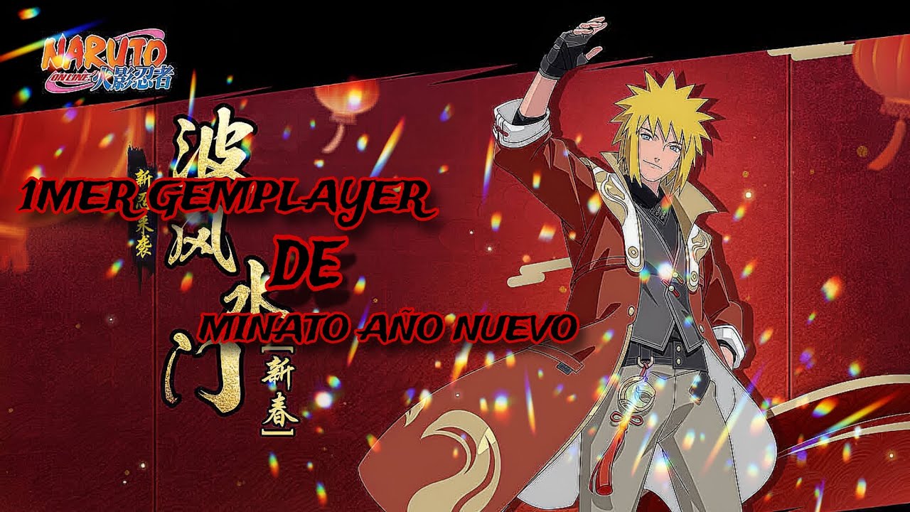 NARUTO ONLINE CHINO ♨️ ♨️ 🚨 🚨 🈲 🚨 🚨 ♨️♨️ 🚨🚨 RECLUTAMIENTO DE MINATO AÑO NUEVO GEMPLAYER