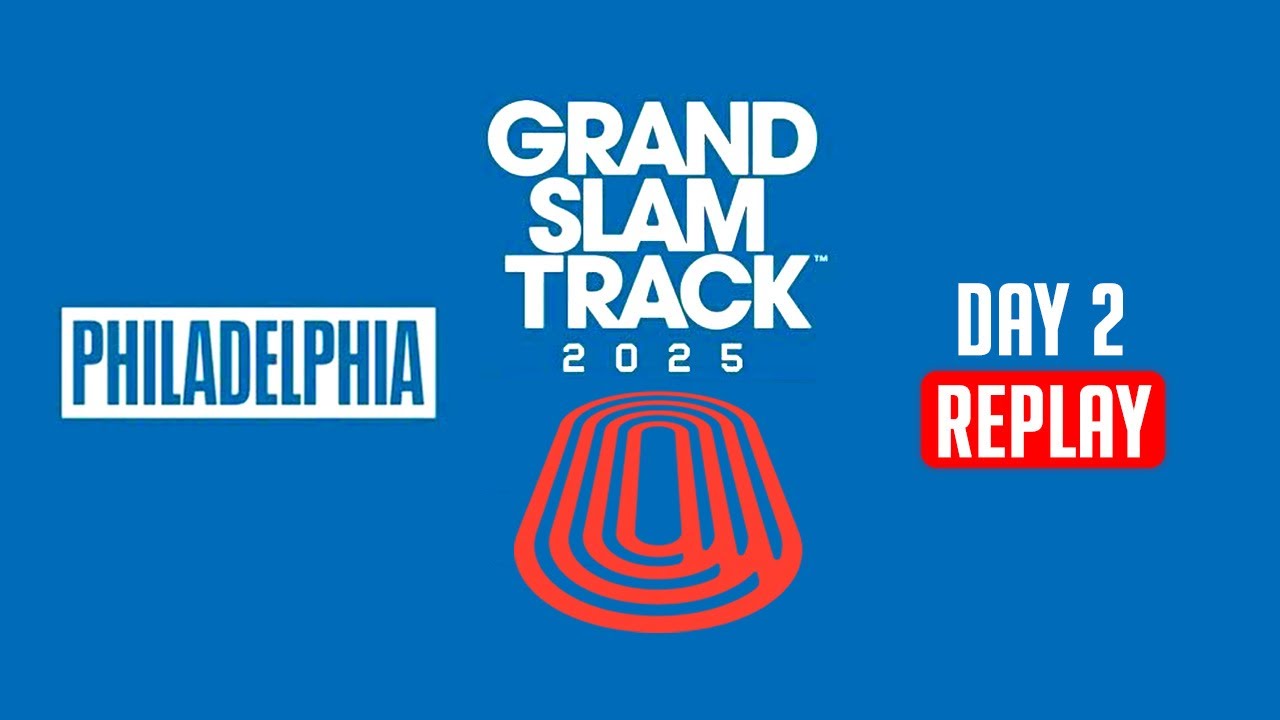 Grand Slam Track Philadelphia - Day 2 REPLAY