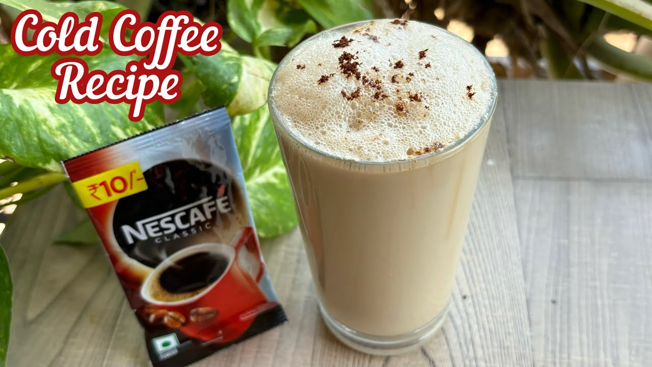 Nescafe Cold Coffee Recipe | Nescafe Classic Coffee Powder Recipe | How to make Cold Coffee at home
