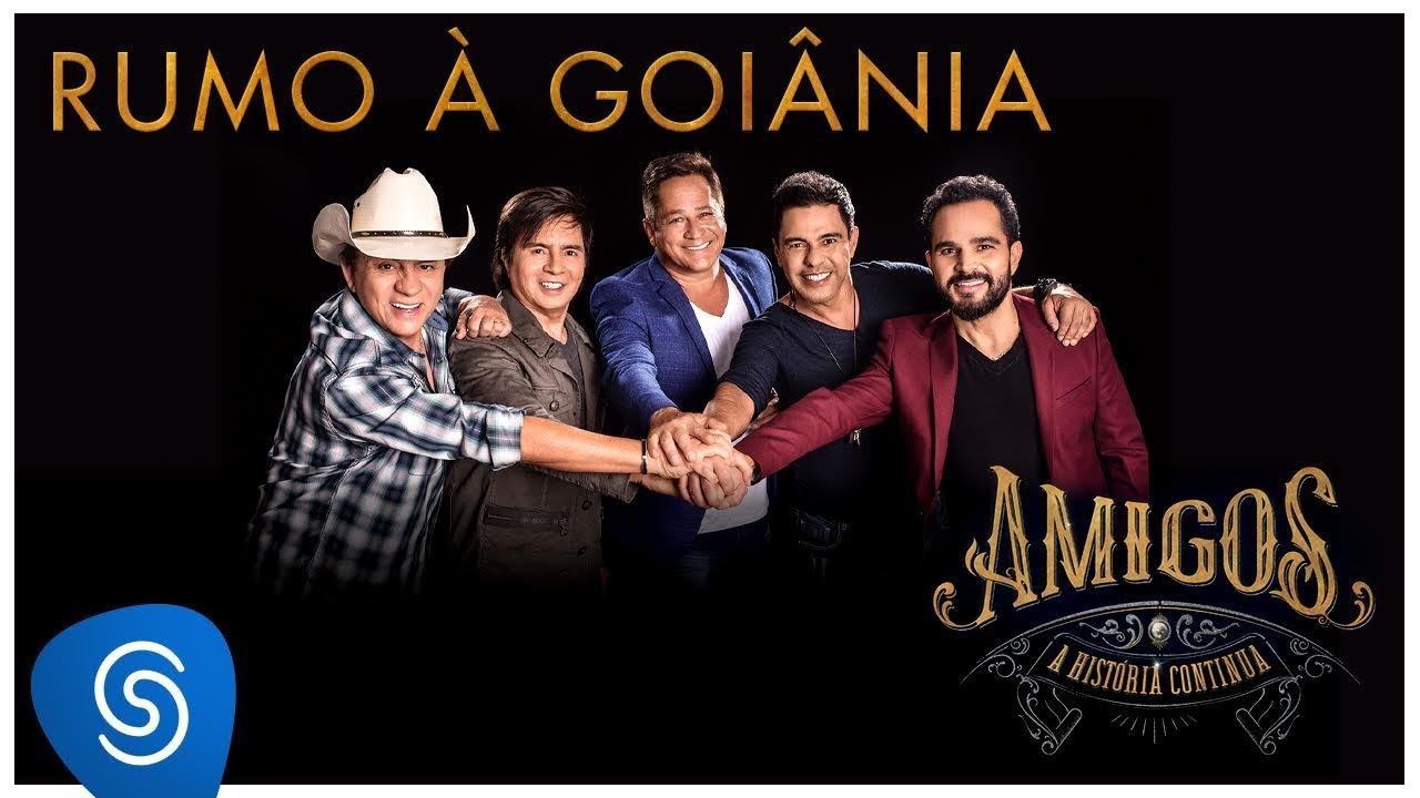 Amigos - Rumo à Goiânia (A História Continua - Vídeo Oficial)