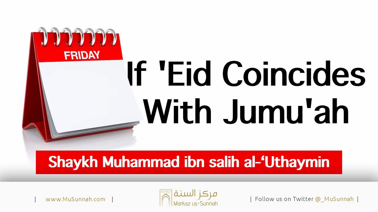 If 'Eid Coincides With Jumu'ah - Shaykh Muhammad ibn Salih al-&lsquo;Uthaymin