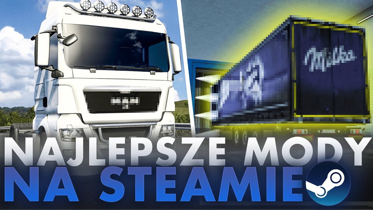 NAJLEPSZE MODY na STEAM WORKSHOP | ETS 2