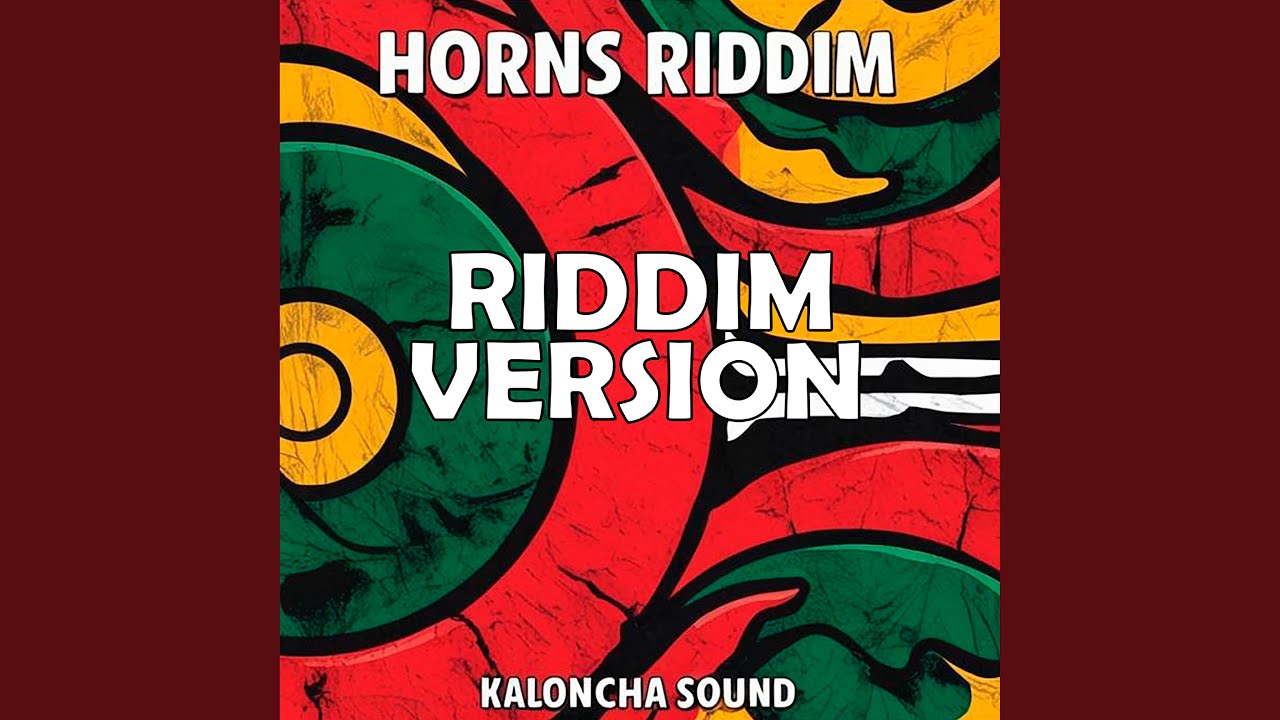 Horns Riddim Version