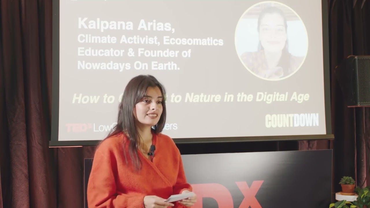 How to connect to nature in the digital age | Kalpana Arias | TEDxLowCarbonLeaders