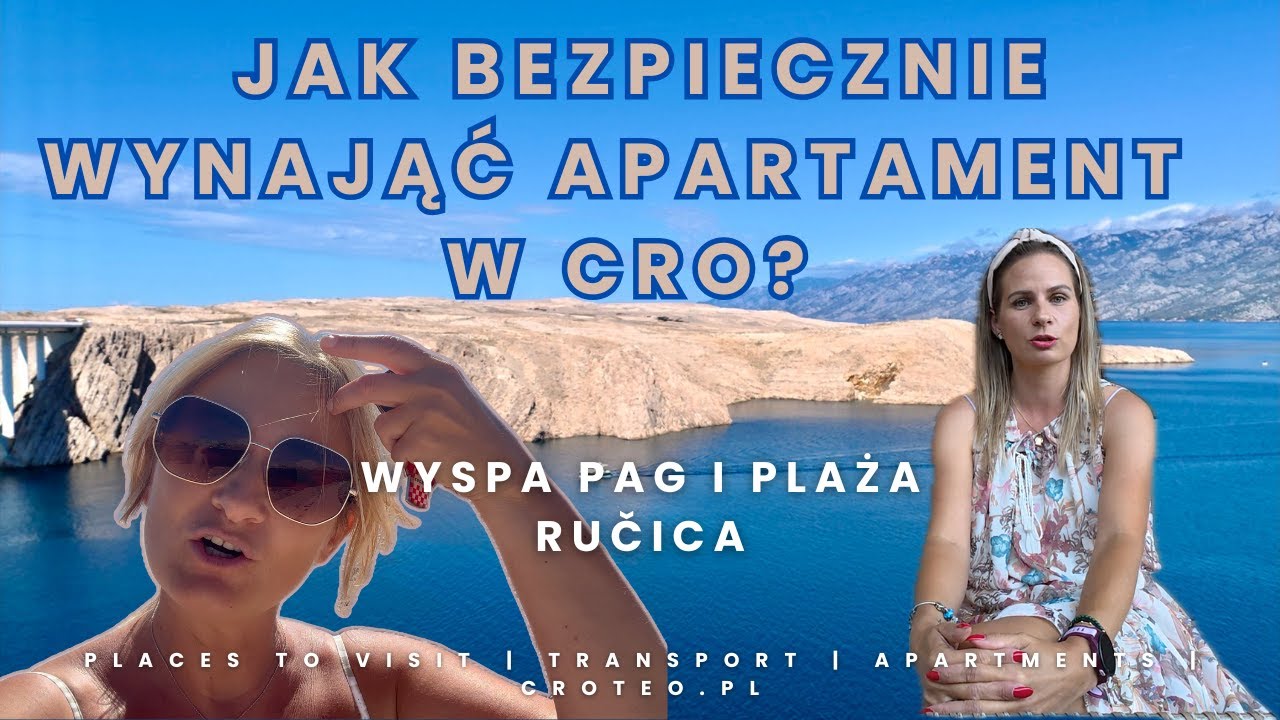 Jak bezpiecznie wynająć apartament w Chorwacji?  Pag. Metajna. Plaża Ručica. Croteo.pl