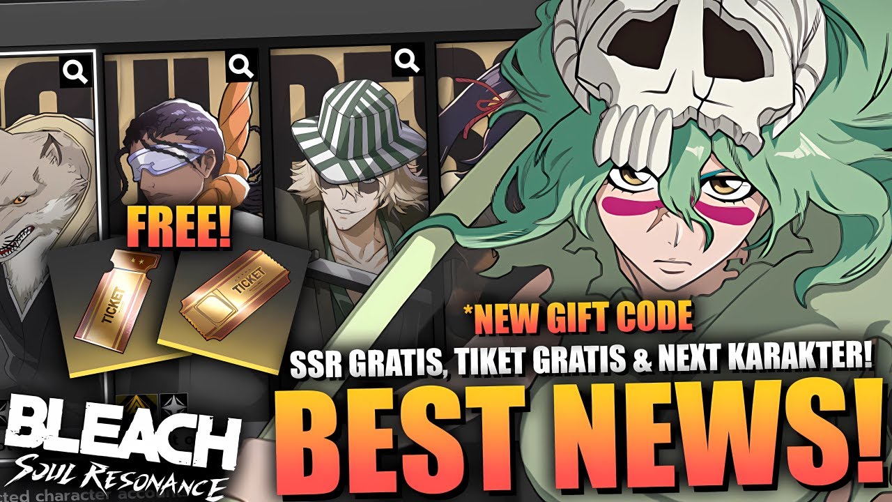 GIFT CODE BARU! SSR GRATIS, TIKET LIMITED GRATIS & INFO KARAKTER SELANJUTNYA! BLEACH: SOUL RESONANCE