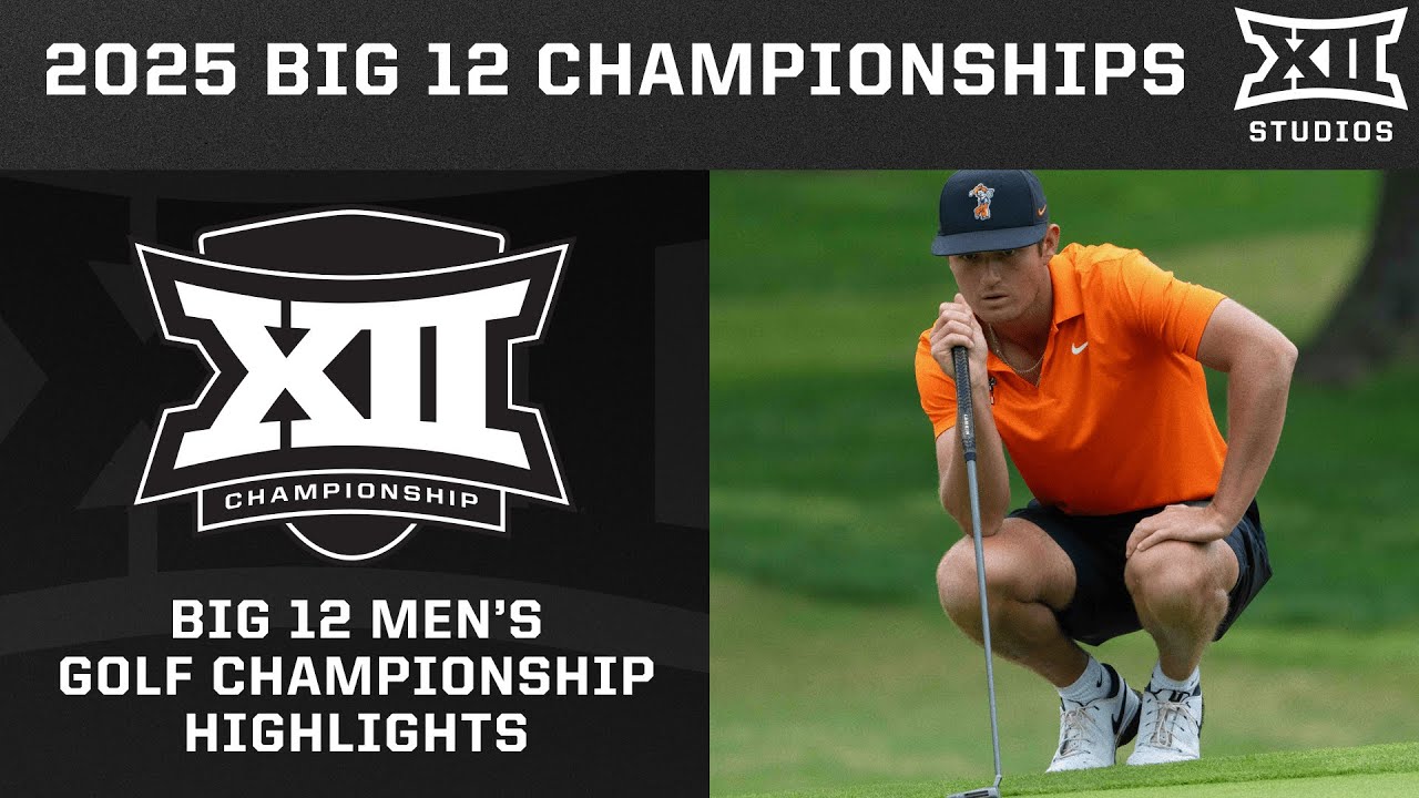 2025 Big 12 Men's Golf Championship Highlights