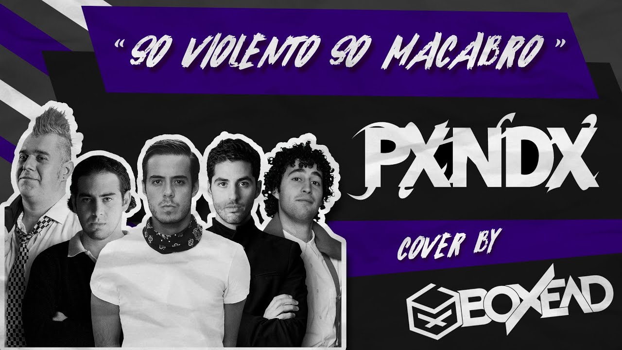 PXNDX (Panda) - So Violento So Macabro (Cover por Boxead)