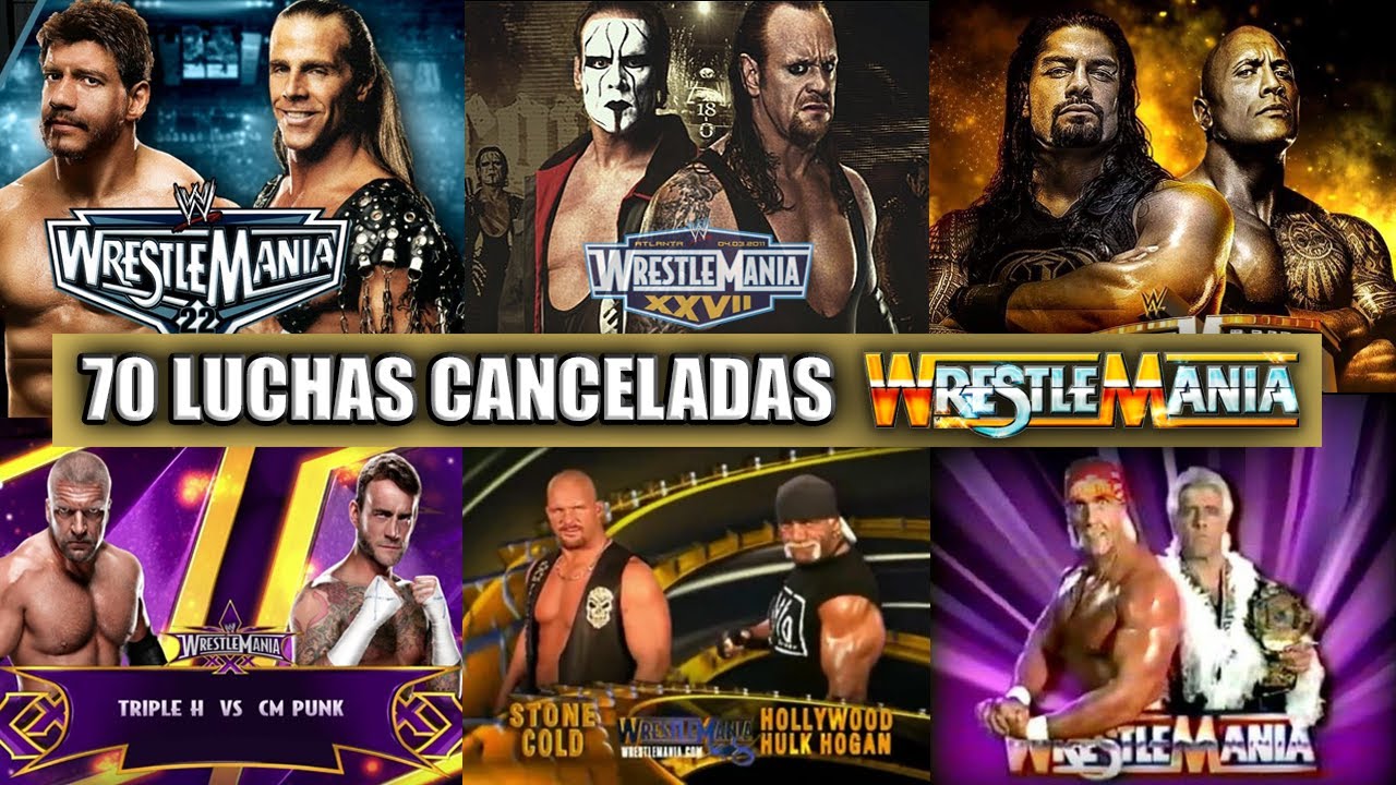 Luchas CANCELADAS de Wrestlemania