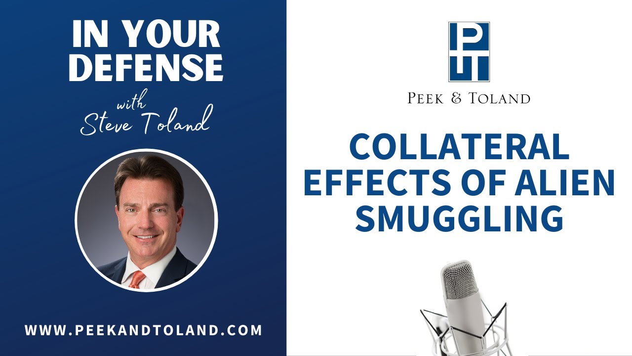 Collateral Effects of Alien Smuggling | In Your Defense