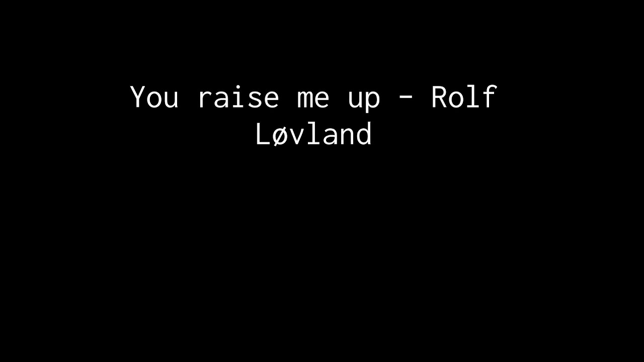 You raise me up by Rolf L&oslash;vland arr Stefan Papp