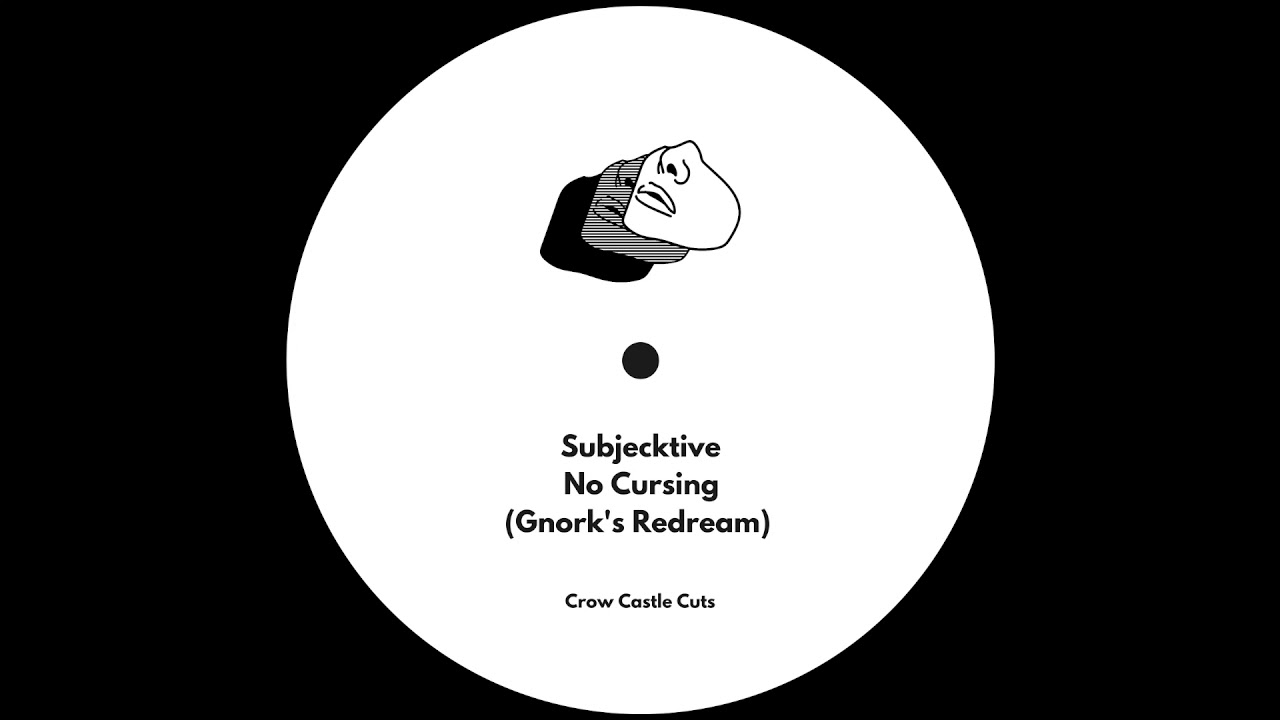 Subjecktive - No Cursing (Gnork's Redream)