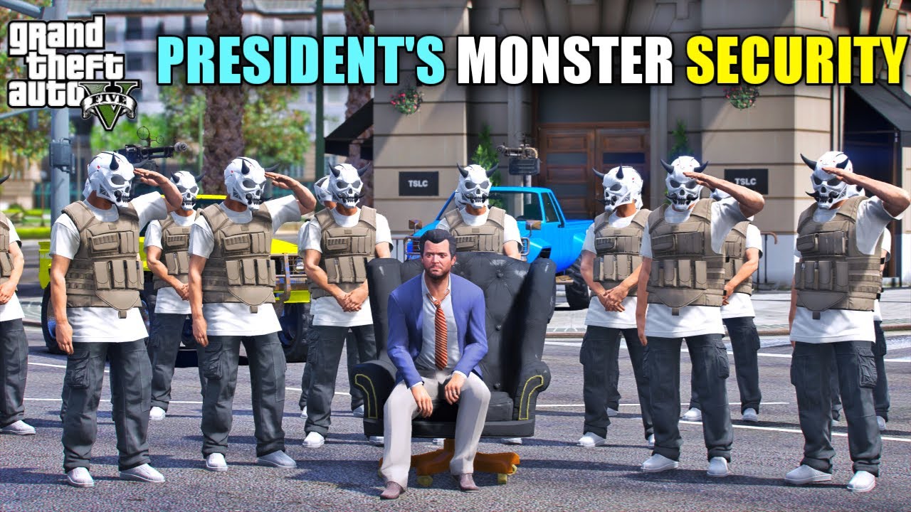 GTA 5 : MONSTER SECURITY FOR PRESIDENT || BB GAMING