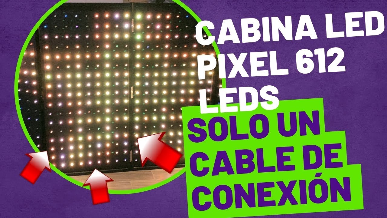 Cabina led PIXEL 612 UNA SOLA CONEXIÓN sin tanto cablerio