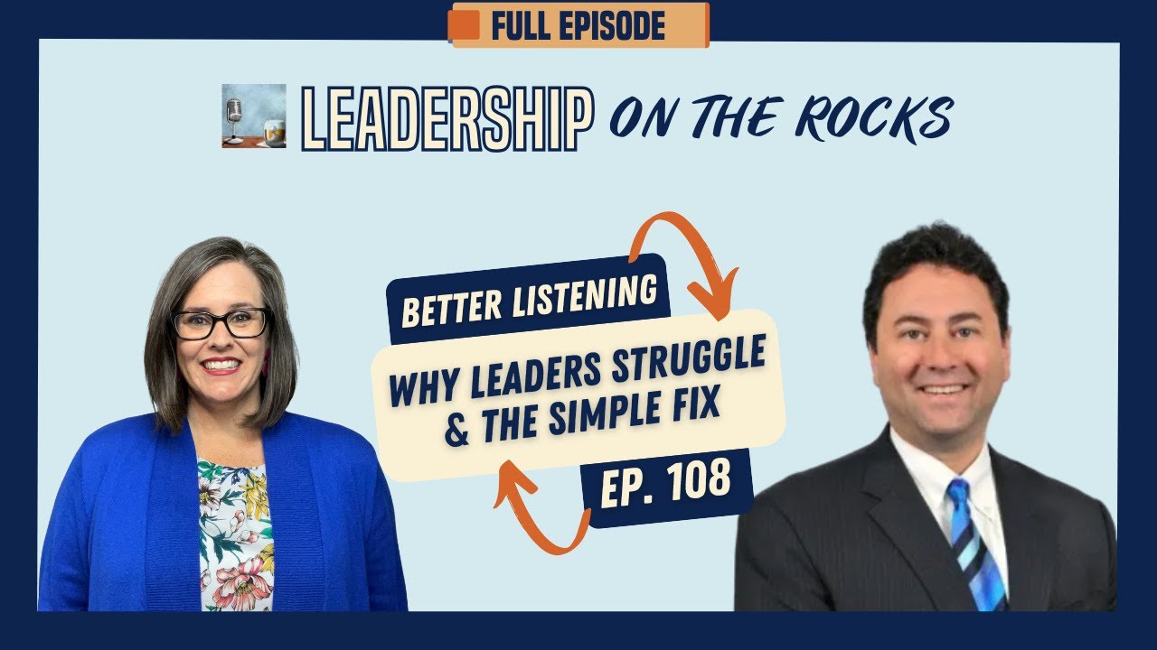Ep. 108 Why Leaders Struggle to Listen (& the Simple Fix) | Better Listening with Stanford Slovin