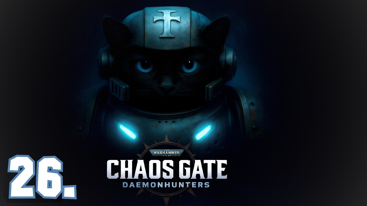 The Longest Mission Ever - Chaos Gate - Episode 26