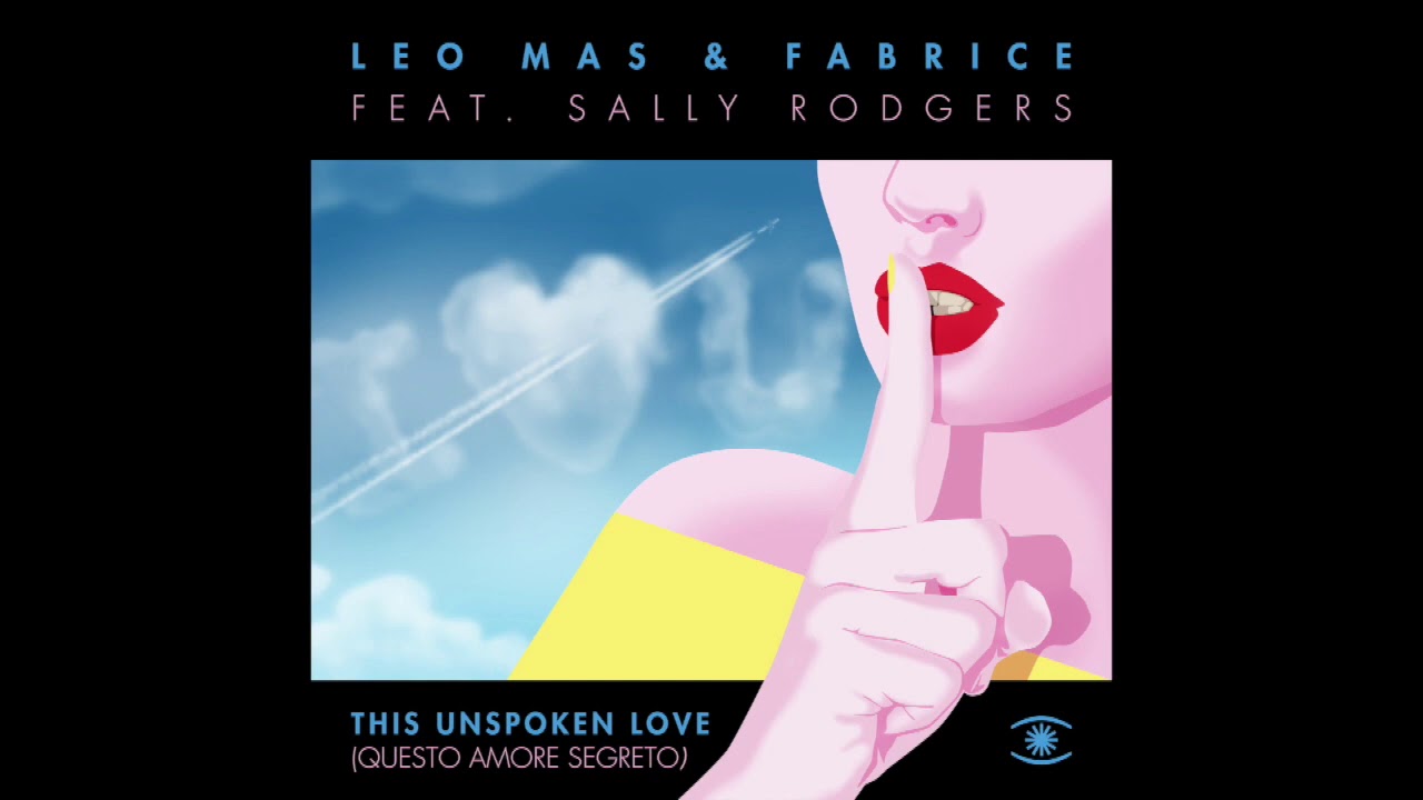 Leo Mas & Fabrice ft. Sally Rodgers - This Unspoken Love (Questo Amore Segreto) - s0321