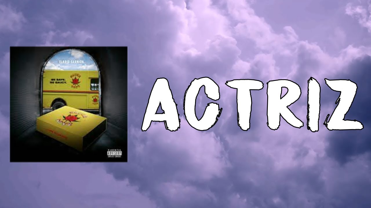 Eladio Carri&oacute;n - Actriz (Lyrics)