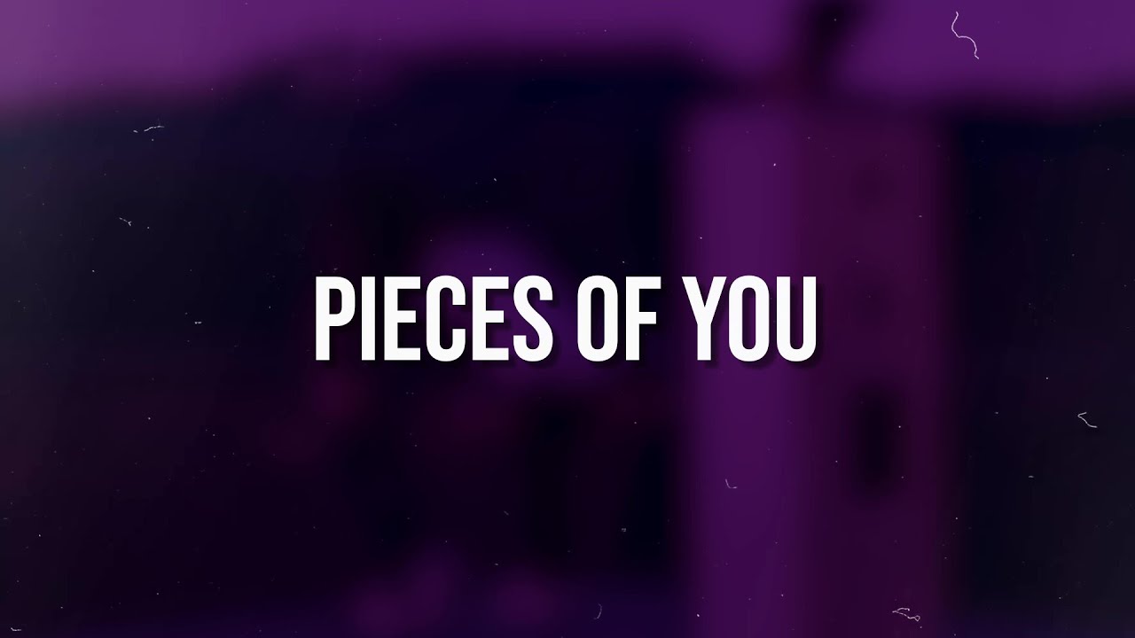 nothing,nowhere. - Pieces of You (Lyrics)