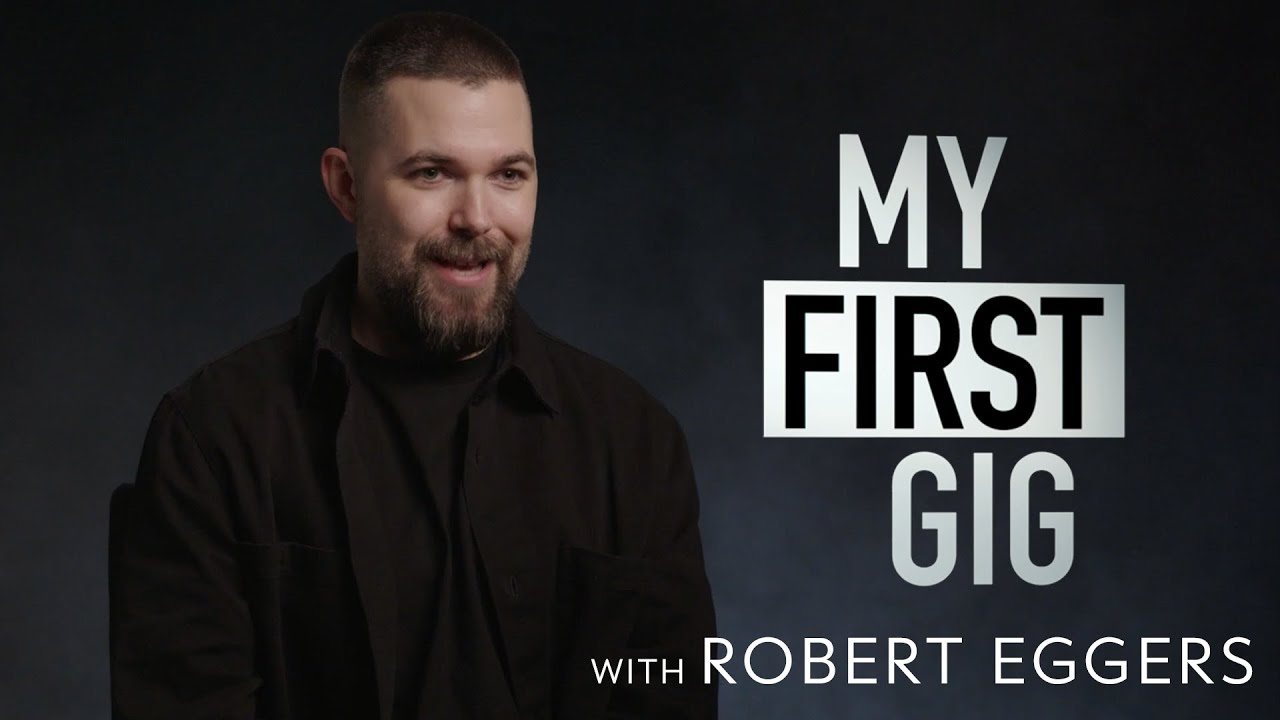 How The Northman's Robert Eggers Went From Bagging Groceries To Becoming A Filmmaker | My First Gig