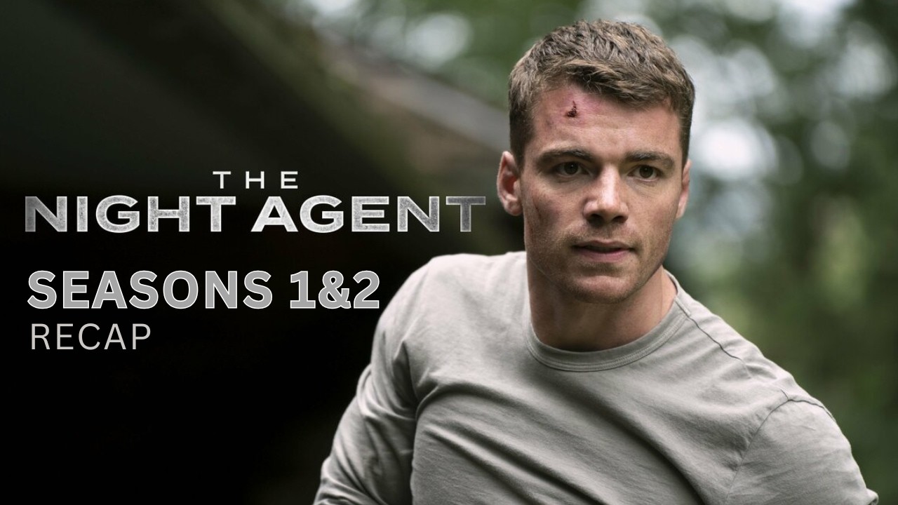 THE NIGHT AGENT Seasons 1&2 Recap | Everything You Need to Know Before Season 3