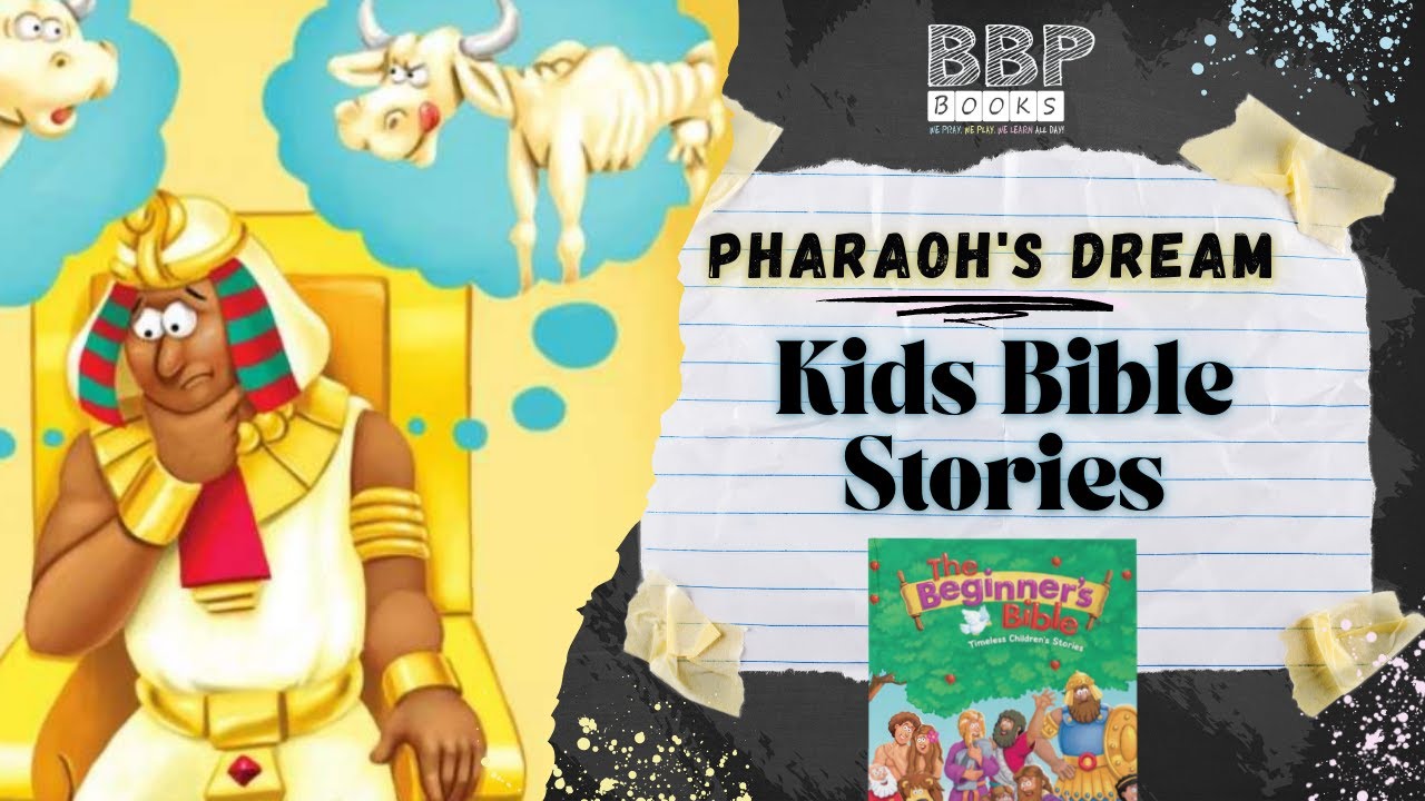 Pharaoh's Dream |The Beginner's Bible-Children's Bible Stories Read Aloud| bbpbooks