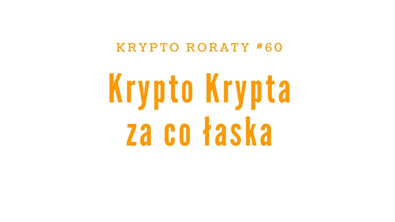 Krypto Roraty #60: Krypto Krypta za co łaska