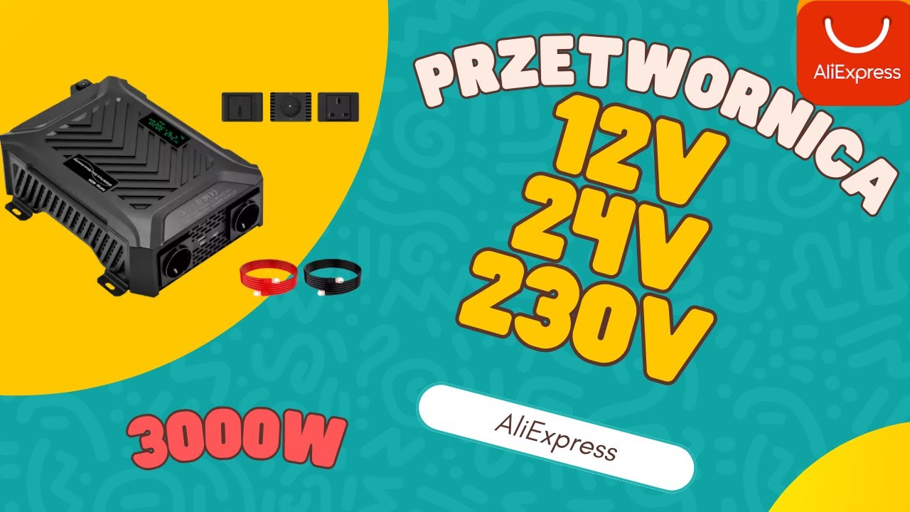 Uniwersalna przetwornica 12/24 V – da się? 3000w  test + rabaty z AliExpress