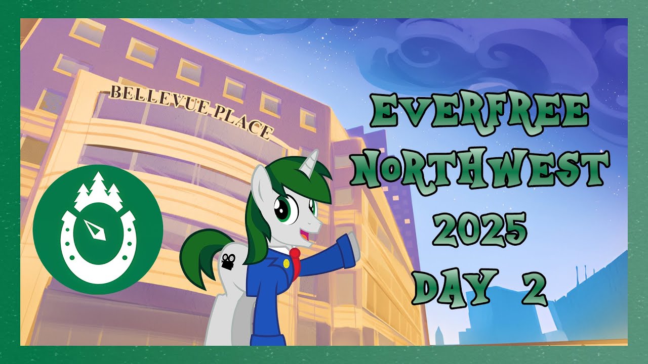 Everfree Northwest 2025 - Day #2