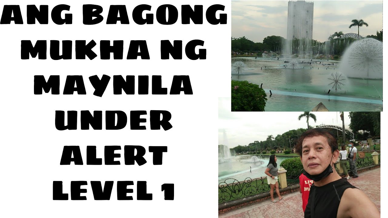 PASYAL TAYO SA MANILA UNDER ALERT LEVEL 1