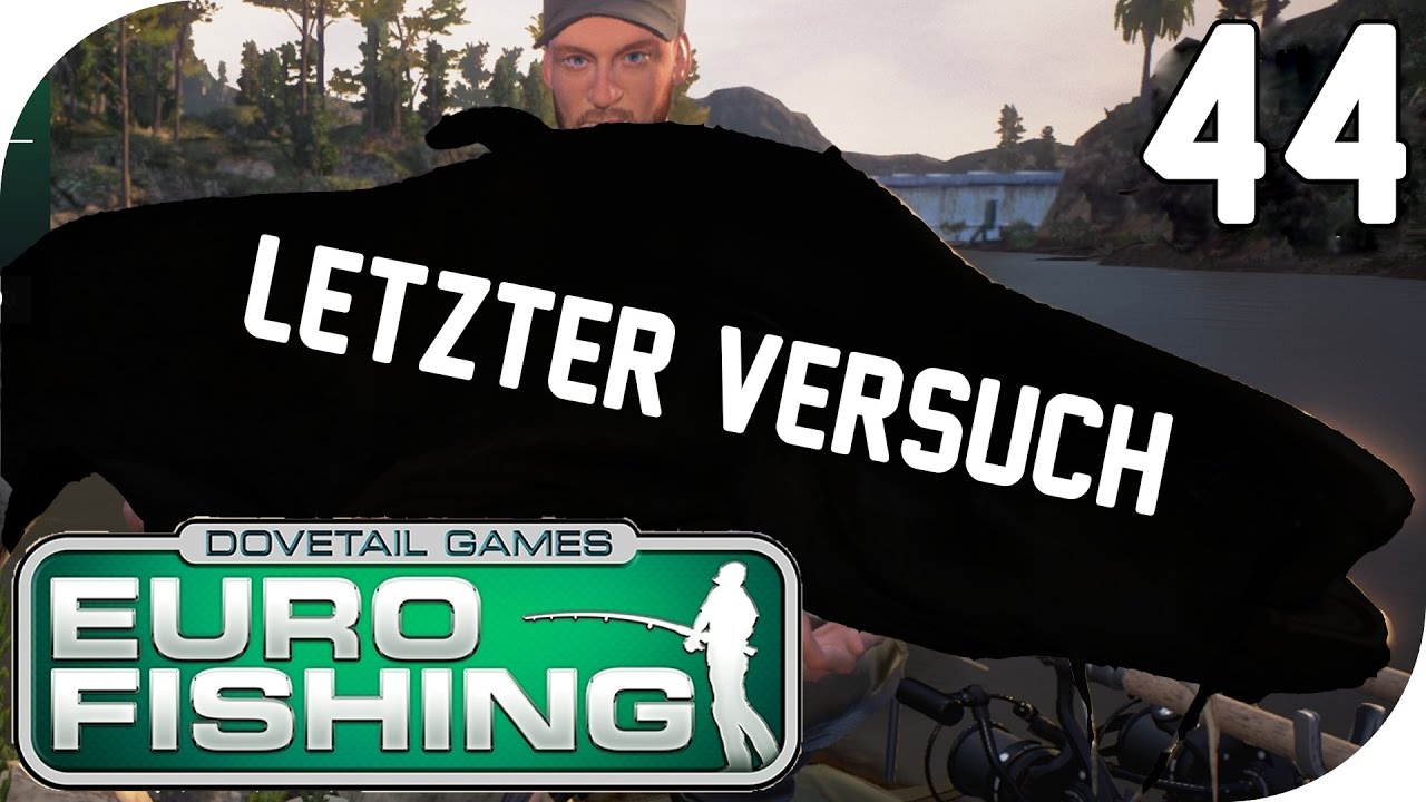 EURO FISHING #43 - Ein letzter VERSUCH?! 🎣 || Let's Play Euro Fishing || German