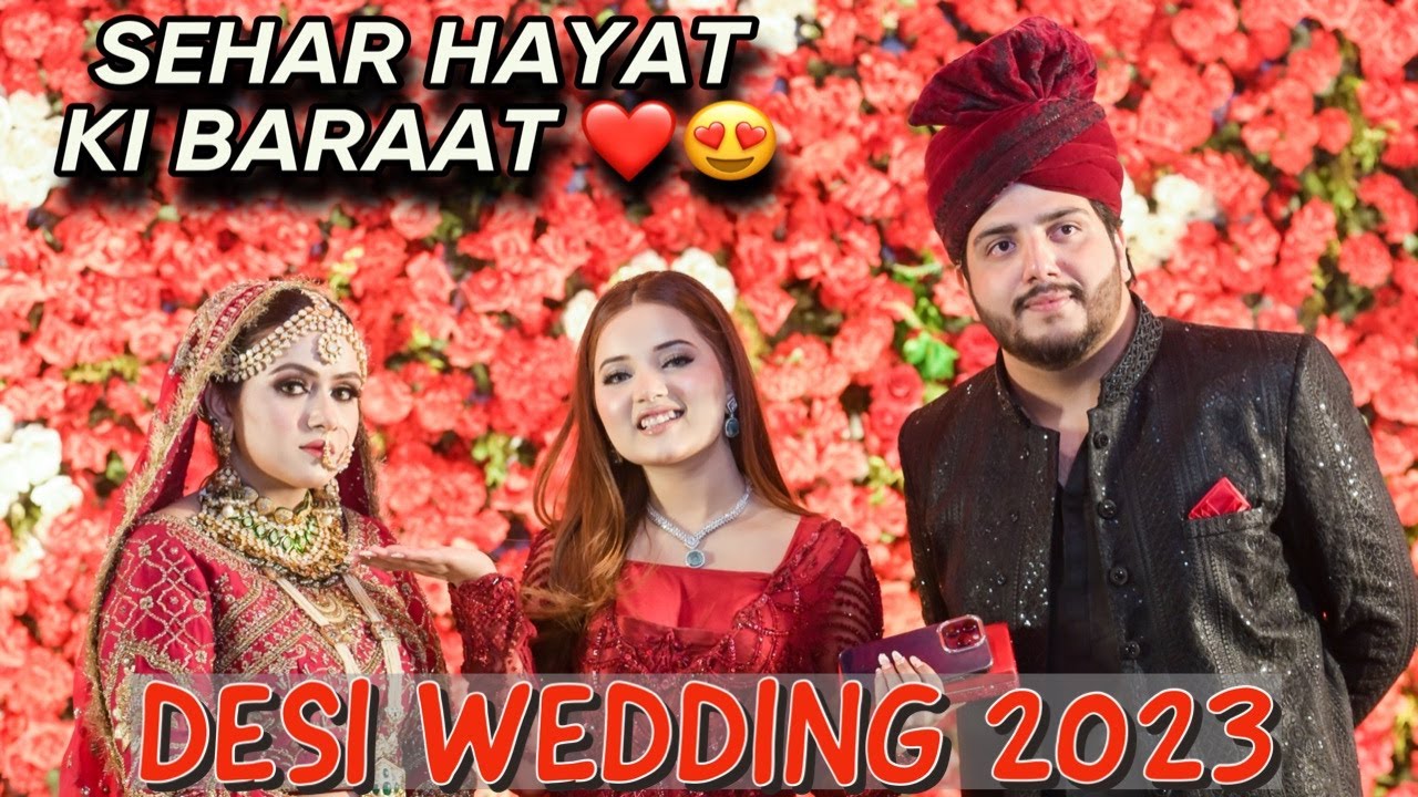 DESI WEDDINGS 2023💃🕺SEHMI KI BARAAT ❤️ | BHOT BHOT MUBARAK HO SEHAR 💝 | VLOG BY RABEECA KHAN |