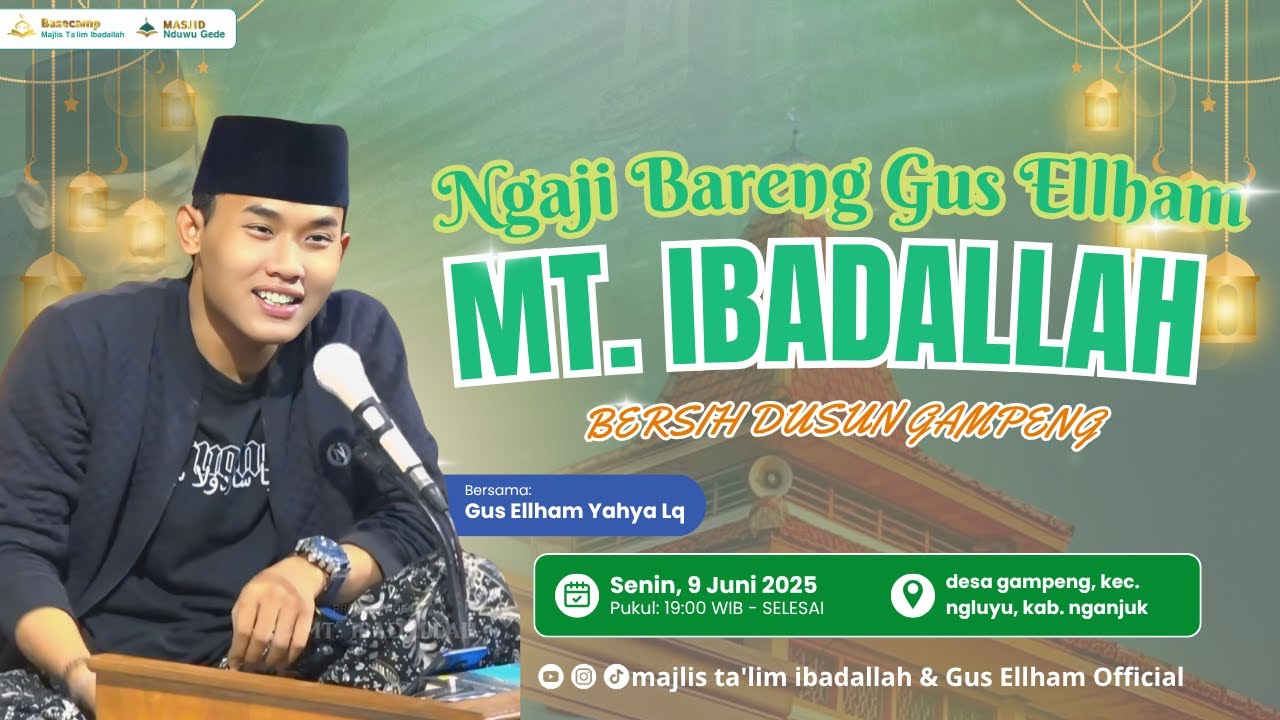 LIVE MT IBADALLAH BERSAMA GUS ELLHAM & HADROH PUSAT MT IBADALLAH || GAMPENG, NGLUYU, NGANJUK