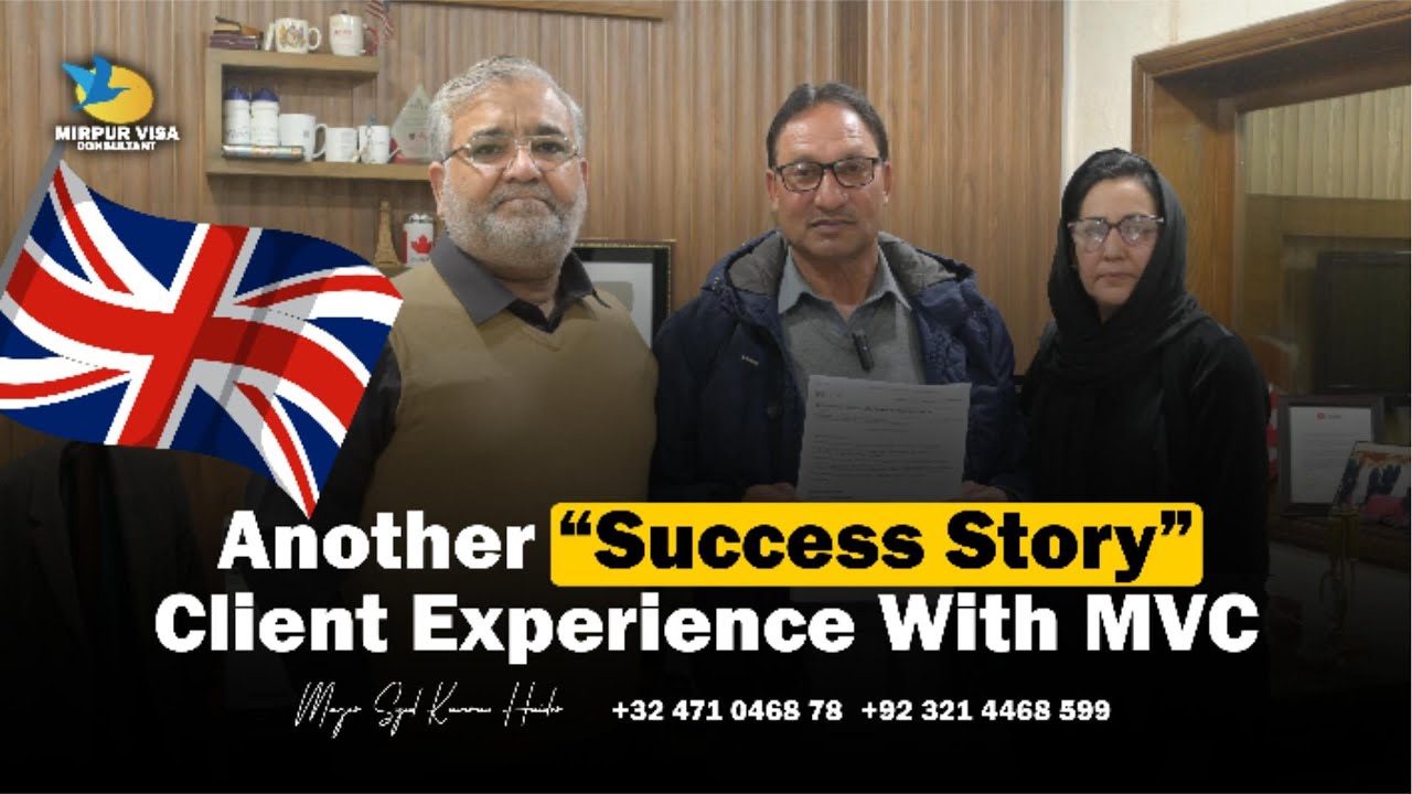 UK Success Story 2026 | Major (R) Syed Kamran Haider | Mirpur Visa Consultant