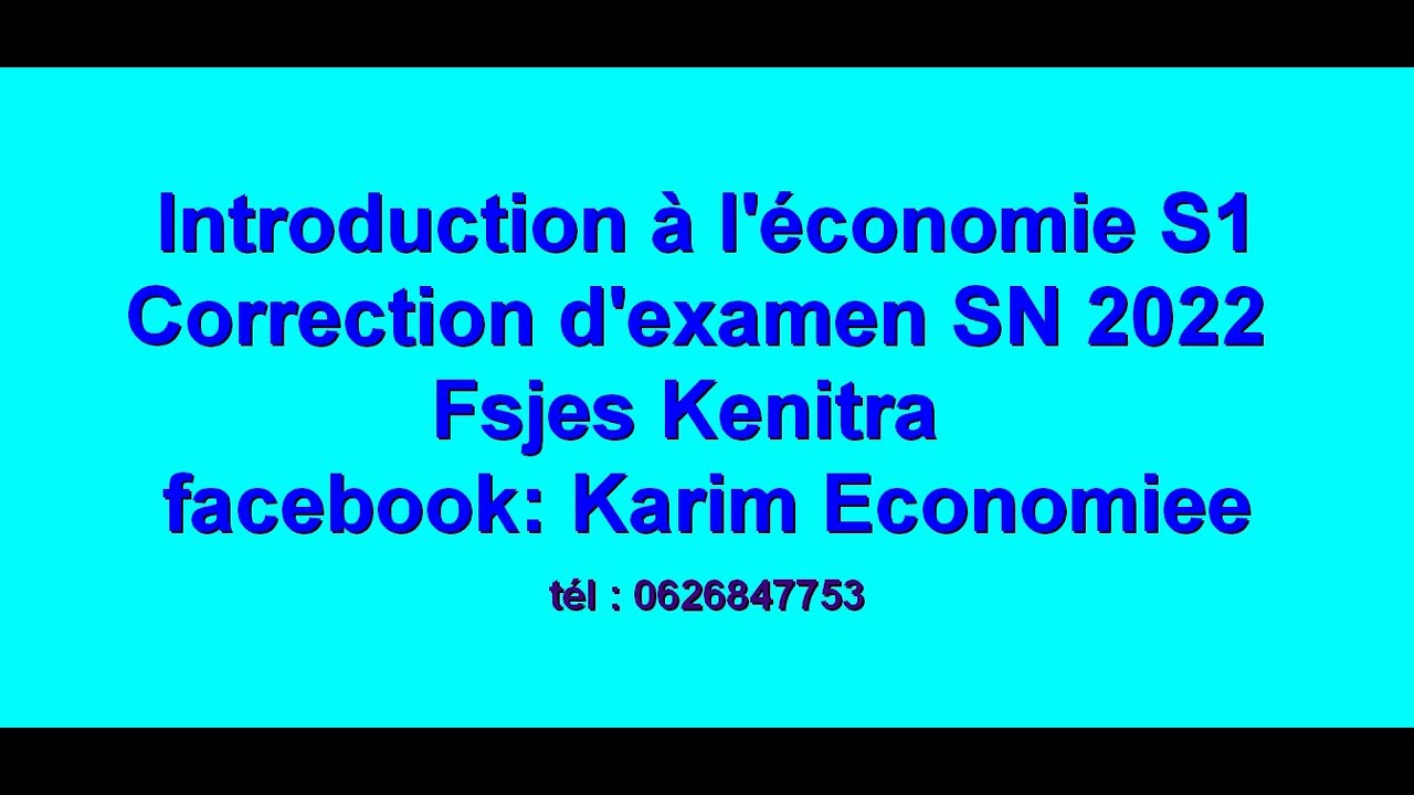 Introduction à l'économie S1 Correction d'examen 2022 Fsjes Kenitra
