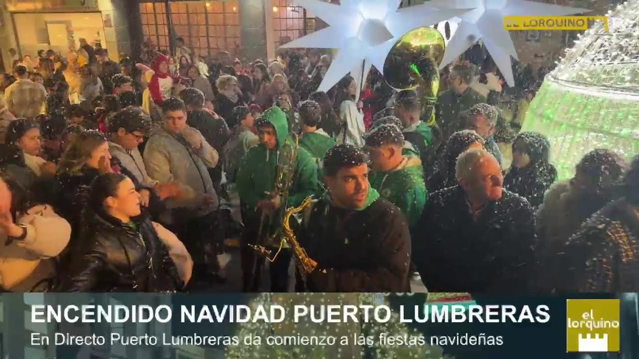 Encendido de la Navidad en Puerto Lumbreras en directo