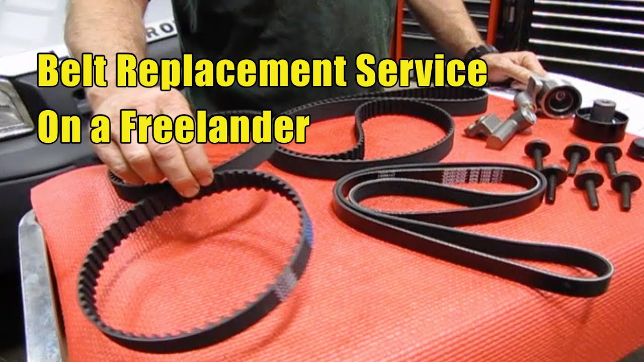 Belt Replacement for Land Rover Freelander