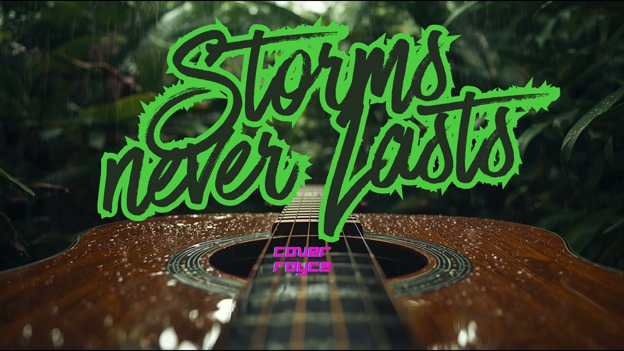 Storms never Last, Royce Cover