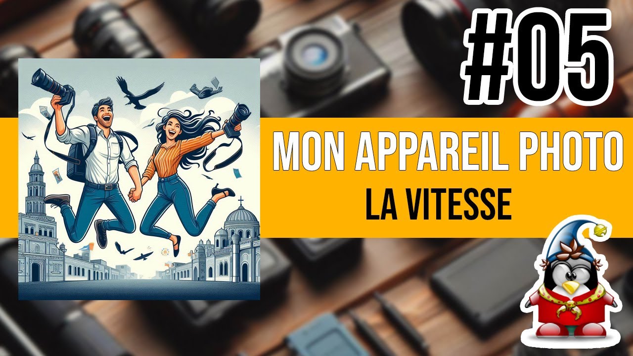 Mon Appareil Photo 05  - La vitesse