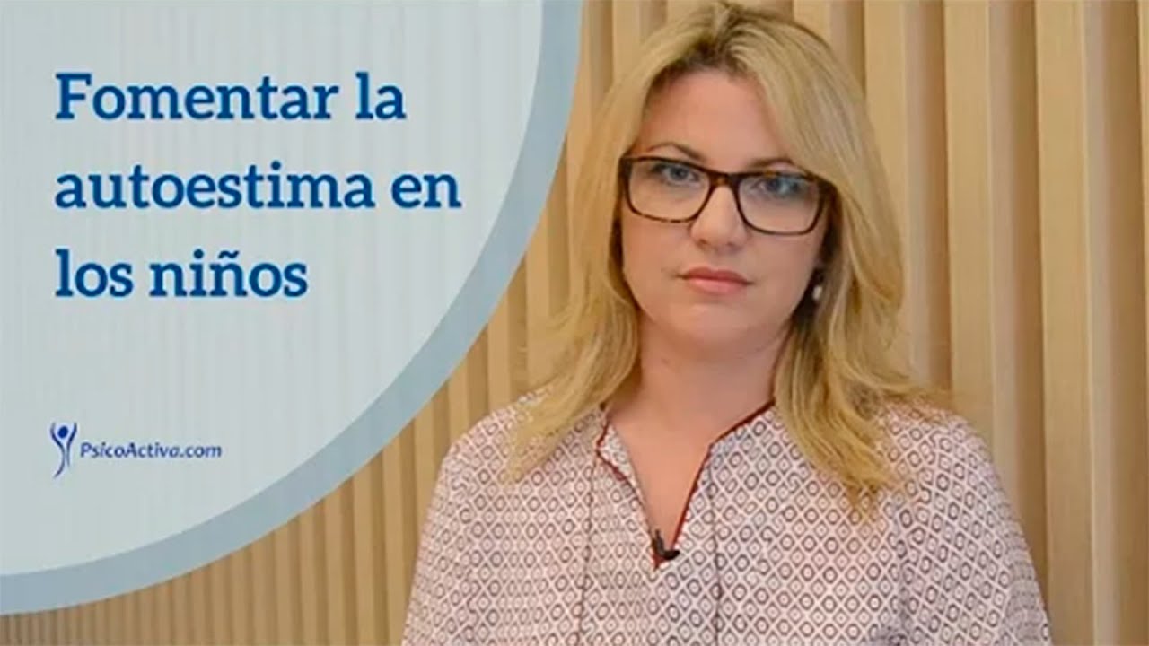 Cómo fomentar una autoestima saludable en los niños