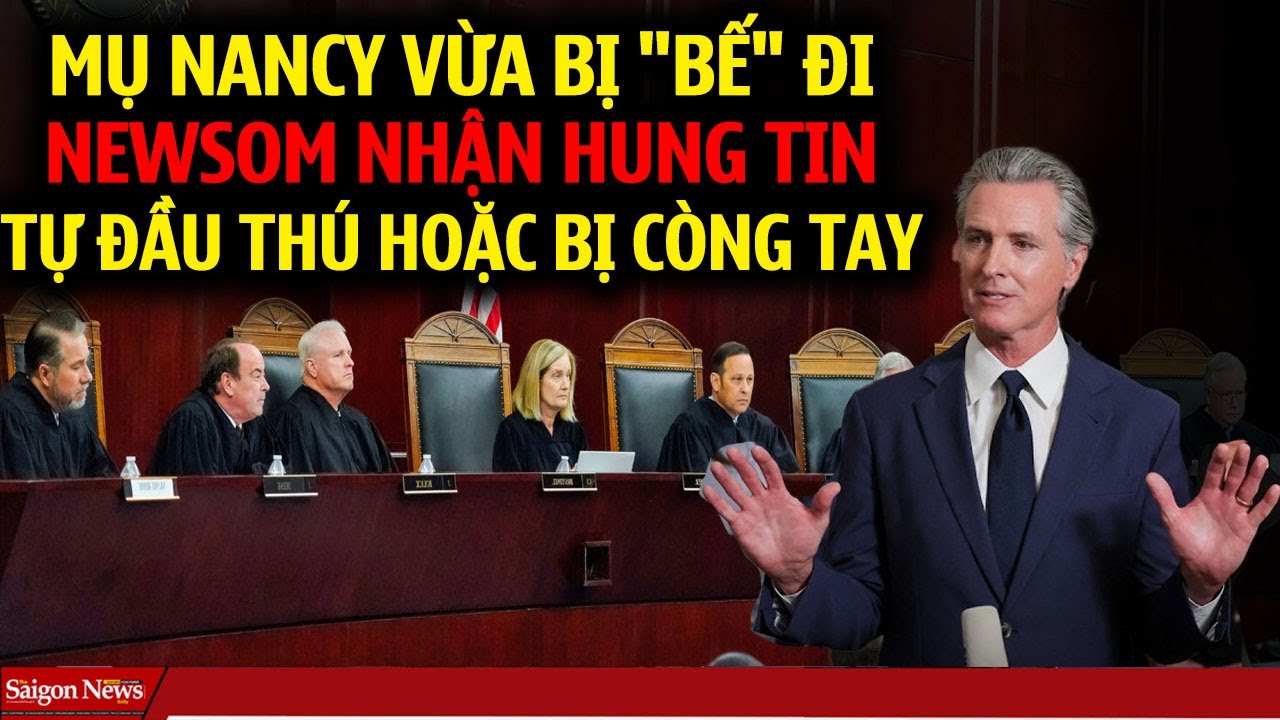 XONG ĐỜI KẺ CHỐNG TRUMP sau Nancy Pelosi đến lượt Gavin Newsom nhận HUNG TIN từ Bộ tư ph&aacute;p v&agrave; T&ograve;a &aacute;n