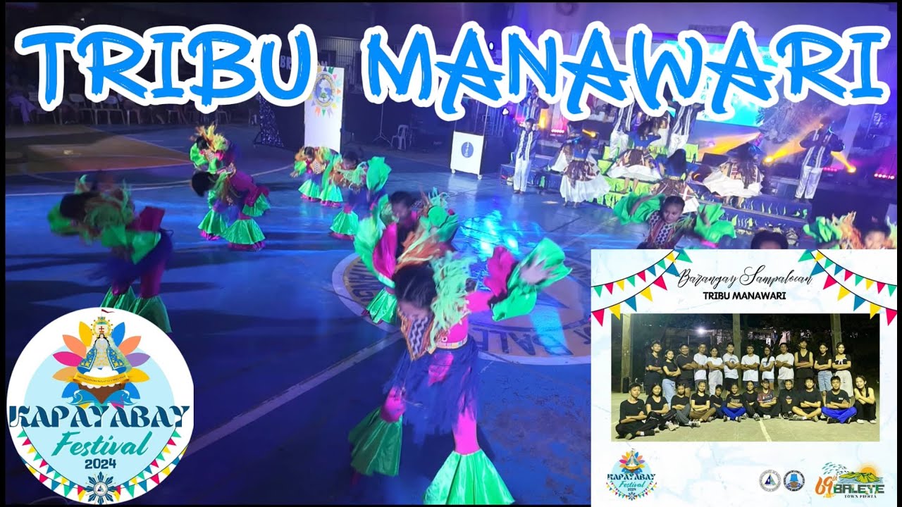 TRIBU MANAWARI | KAPAYABAY FESTIVAL 2024 I BRGY SAMPALOCAN | Gala Ni Vhal