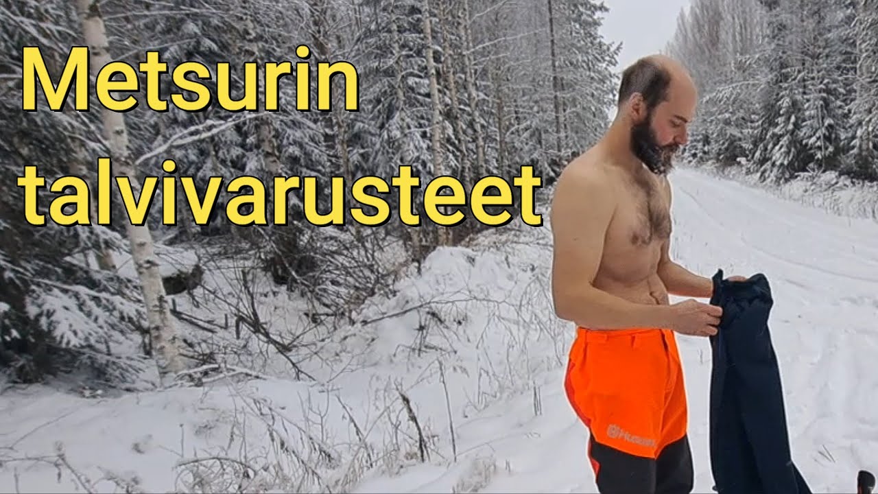 Metsurin talvivarusteet joilla pärjää - Ja Stihl Fs460 talvisarjan päivitystä