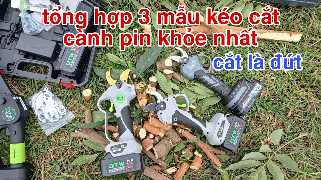 Kéo cắt cành bằng pin - tổng hợp 3 mẫu kéo cắt cành pin cầm tay khỏe nhất
